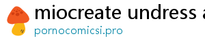 miocreate undress ai